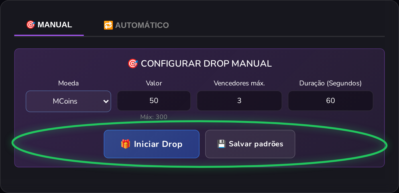 Aba Manual do DROP com os campos de moeda, valor, vencedores e duração, e o botão Iniciar Drop destacado